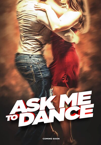 Ask Me to Dance (2022) ถามฉัน ขอฉันเต้น
