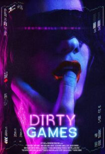 Dirty Games (2022) เดอตี้ เกมส์