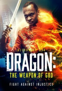 Dragon The Weapon of God (2022)