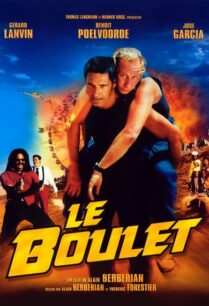 Le boulet (2002) กั๋งสุดขีด