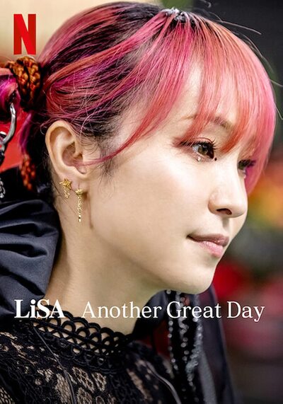 LiSA Another Great Day (2022) ฮีโร่สาวแห่งวงการเพลงร็อก