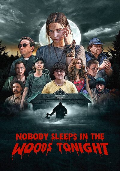 Nobody Sleeps In The Woods Tonight 1 (2020) คืนผวาป่าไร้เงา ภาค 1