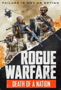 Rogue Warfare 3 Death of a Nation (2020) ความตายของประเทศ ภาค 3