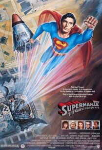 Superman 4 The Quest For Peace (1987) ซูเปอร์แมน ภาค 4