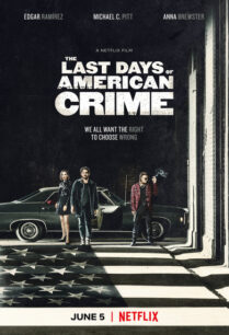 The Last Days of American Crime (2020) ปล้นสั่งลา