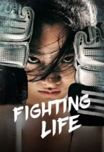Fighting Life (2021) ชีวิตต้องสู้