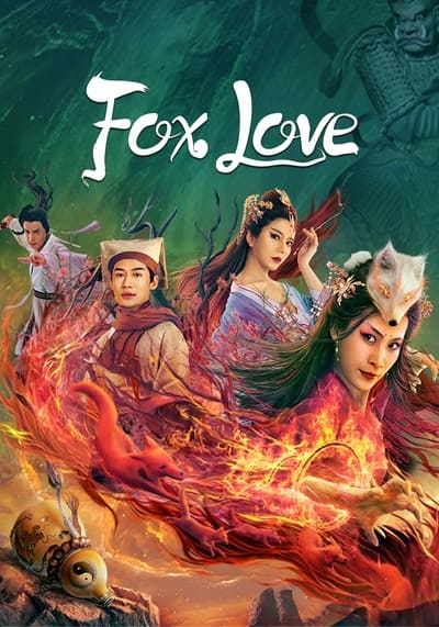 Fox Love (2022) ตำนานรักปีศาจจิ้งจอก