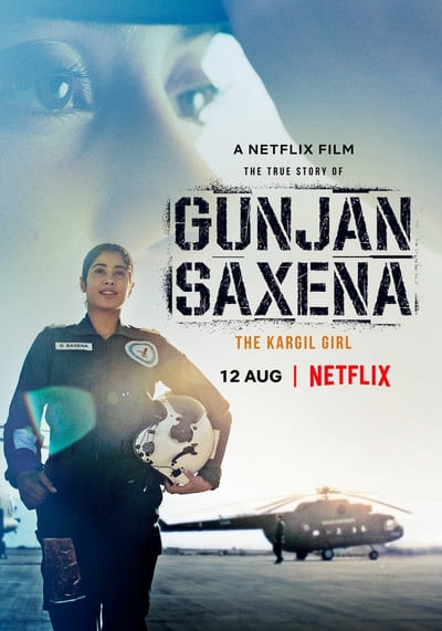 Gunjan Saxena The Kargil Girl (2020) กัณจัญ ศักเสนา ติดปีกสู่ฝัน