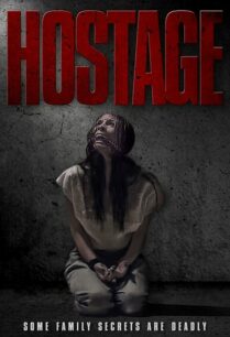 Hostage (2021) ฝ่านรกชิงตัวประกัน