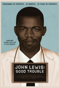 John Lewis Good Trouble (2020) จอห์น ลูอิส บุรุษกล้าขวางโลก