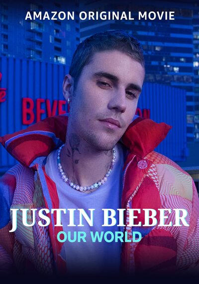 Justin Bieber Our World (2021)