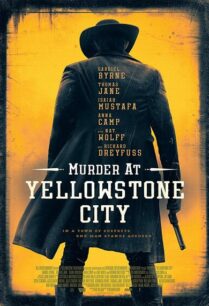 Murder at Yellowstone City (2022) ฆาตกรรมที่เมืองเยลโลว์สโตน