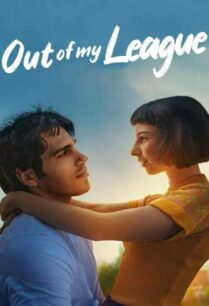 Out Of My League (2020) รักสุดเอื้อม ภาค 1