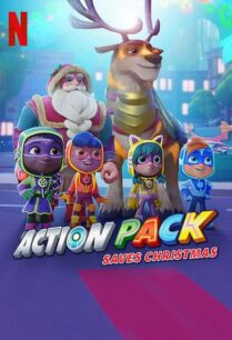 The Action Pack Saves Christmas (2022) แอ็คชั่นแพ็คพิทักษ์คริสต์มาส