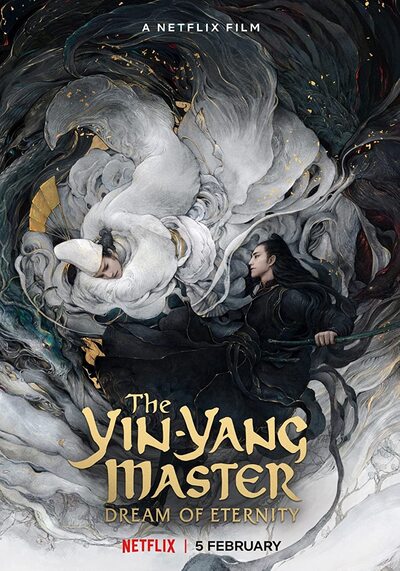 The Yin Yang Master Dream of Eternity (2021) หยิน หยาง ศึกมหาเวทสะท้านพิภพ สู่ฝันอมตะ