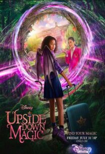 Upside Down Magic (2020) ด้วยพลังแห่งเวทมนตร์ประหลาด