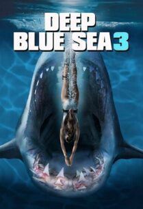 Deep Blue Sea 3 (2020) ฝูงมฤตยูใต้มหาสมุทร ภาค 3