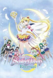 Pretty Guardian Sailor Moon Eternal The Movie Part 2 (2021) พริตตี้ การ์เดี้ยน เซเลอร์ มูน อีเทอร์นัล เดอะ มูฟวี่ พาร์ท 2