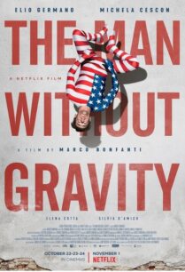 The Man Without Gravity (2019) ชายผู้ไร้แรงโน้มถ่วง