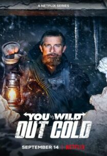 You vs Wild Out Cold (2021) ผจญภัยสุดขั้วกับแบร์ กริลส์ ฝ่าหิมะ