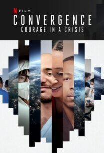 Convergence Courage in a Crisis (2021) ร่วมกล้าฝ่าวิกฤติ