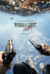 Hardcore Henry (2015) เฮนรี่ โคตรฮาร์ดคอร์
