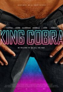 King Cobra (2016) คิงคอบบ้า เปลื้ยงผ้าให้ฉาวโลก