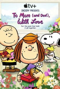 Snoopy Presents To Mom and Dad with Love (2022)