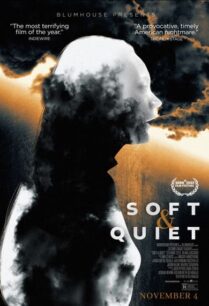 Soft & Quiet (2022) เรียลไทม์สู่เหตุการณ์ที่ผันผวน