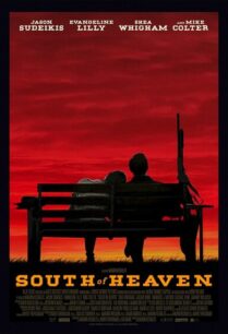 South of Heaven (2021) ทางใต้ของสวรรค์
