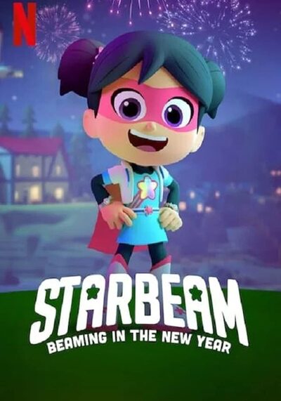 StarBeam Beaming in the New Year (2021) สตาร์บีม สาวน้อยมหัศจรรย์ เปล่งประกายสู่ปีใหม่