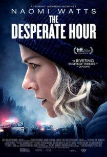 The Desperate Hour (2021) ฝ่าวิกฤต วิ่งหนีตาย