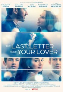 The Last Letter from Your Lover (2021) จดหมายรักจากอดีต