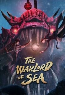 The Warlord of The Sea ( 2021)