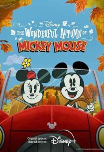 The Wonderful Autumn of Mickey Mouse (2022) ฤดูใบไม้ร่วงมหัศจรรย์ของมิกกี้ เมาส์