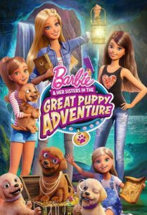Barbie & Her Sisters in the Great Puppy Adventure (2015) บาร์บี้กับการผจญภัยอันยิ่งใหญ่ของน้องหมาผู้น่ารัก