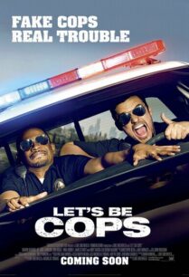 Let’s Be Cops (2014) คู่แสบแอ๊บตำรวจ
