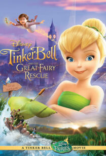 Tinker Bell and the Great Fairy Rescue 3 (2010) ทิงเกอร์เบลล์ ผจญภัยแดนมนุษย์ ภาค 3