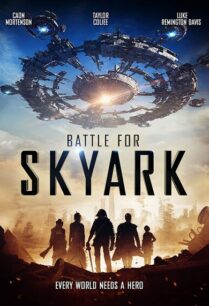 Battle for Skyark (2015) สมรภูมิเมืองลอยฟ้า