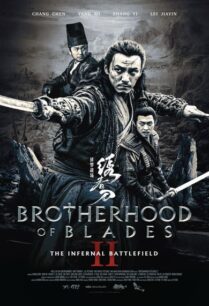 Brotherhood of Blades 2 The Infernal Battlefield (2017) มังกรพยัคฆ์ ล่าสะท้านยุทธภพ ภาค 2