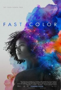 Fast Color (2018) สีที่รวดเร็ว