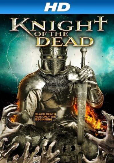 Knight Of The Dead (2013) อัศวินพิฆาตปีศาจ