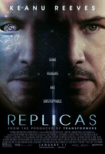 Replicas (2018) พลิกชะตา เร็วกว่านรก