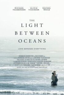 The Light Between Oceans (2016) อย่าปล่อยให้รักสลาย