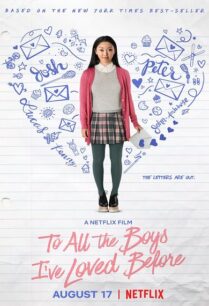 To All the Boys 1 I’ve Loved Before (2018) แด่ชายทุกคนที่ฉันเคยรัก ภาค 1