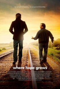 Where Hope Grows (2014) พลังแห่งมิตรภาพ